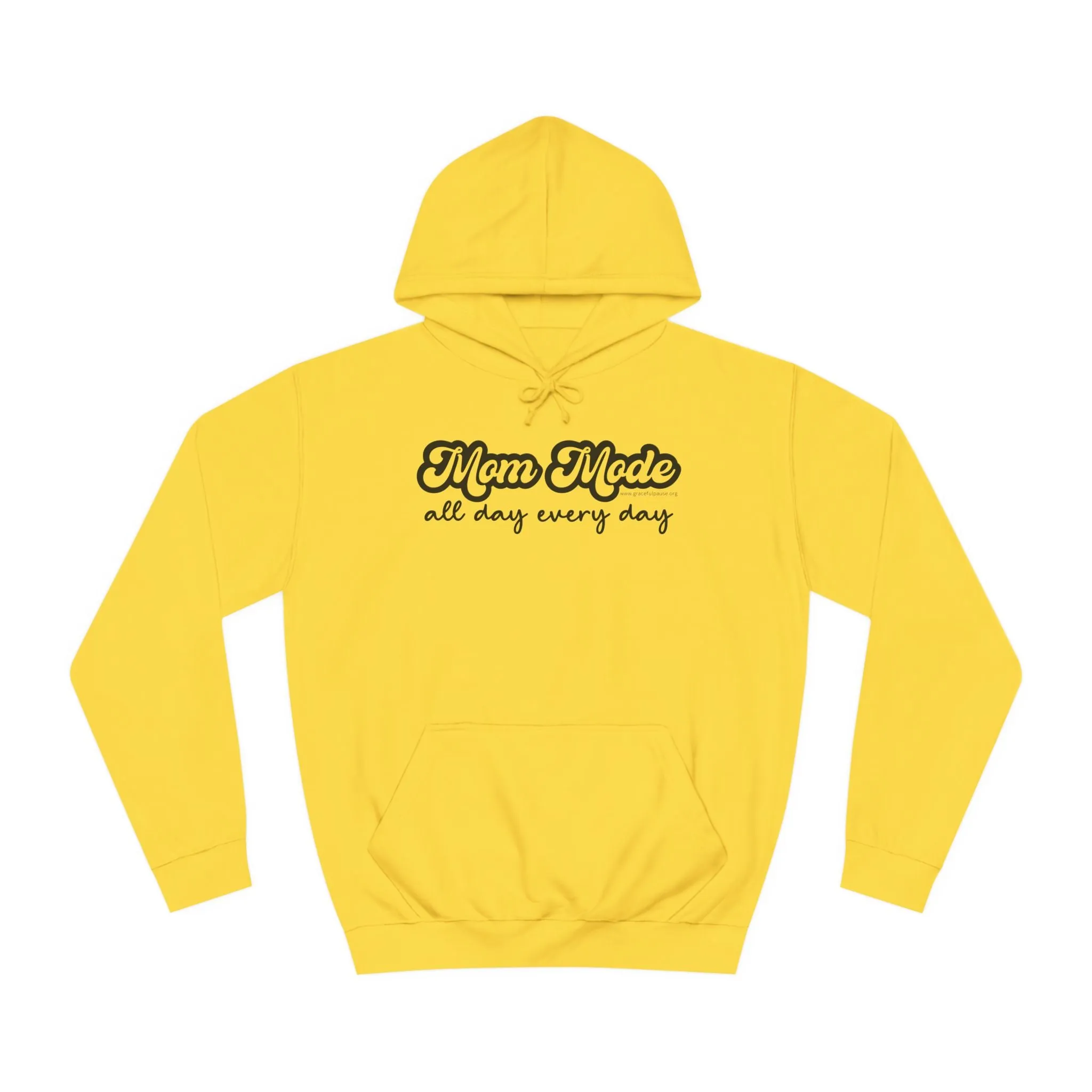 Mom Mode, All Day, Every Day - Unisex College Hoodie