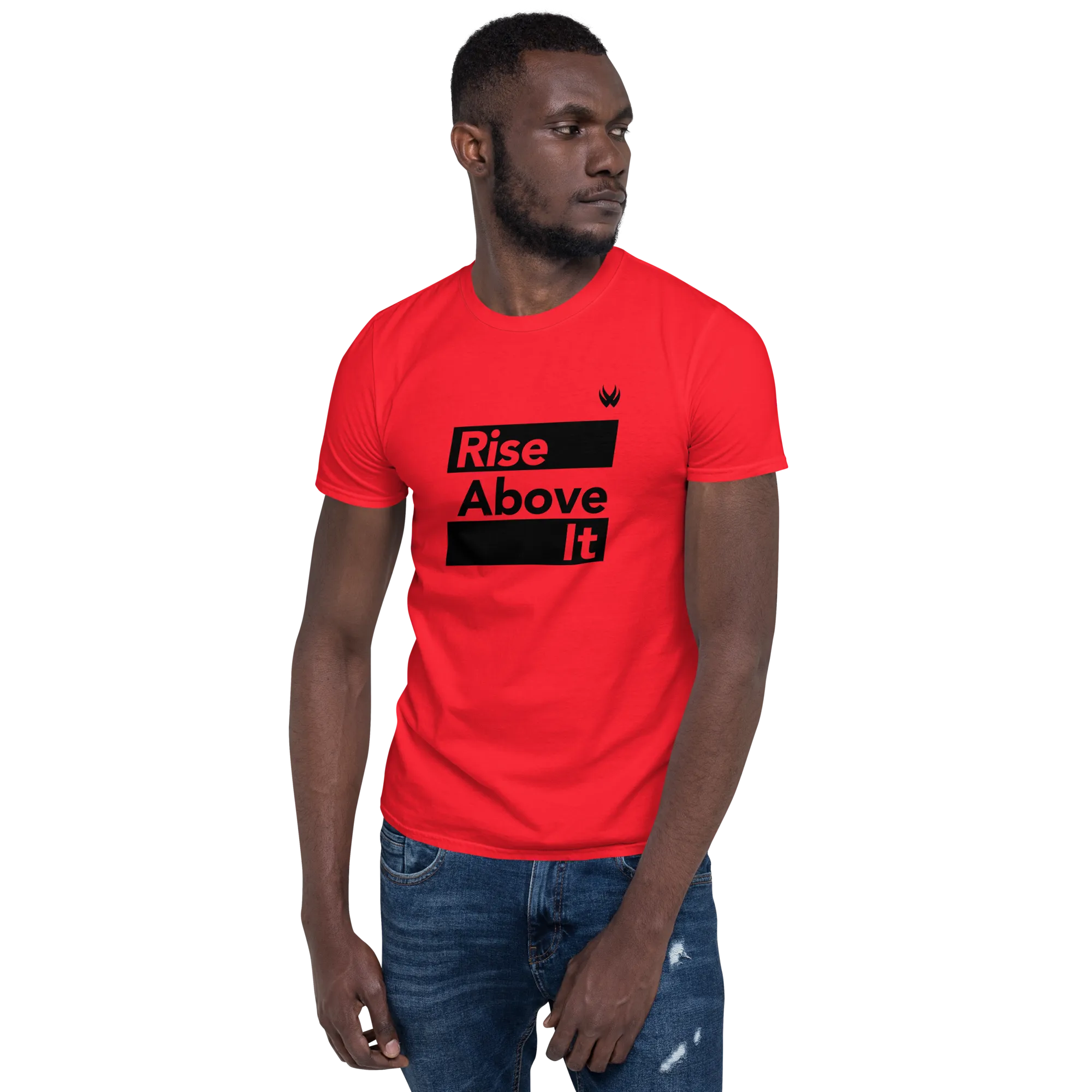 Rise Above It Tee for Men