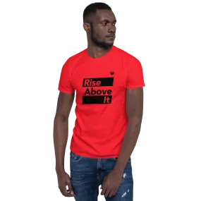 Rise Above It Tee for Men